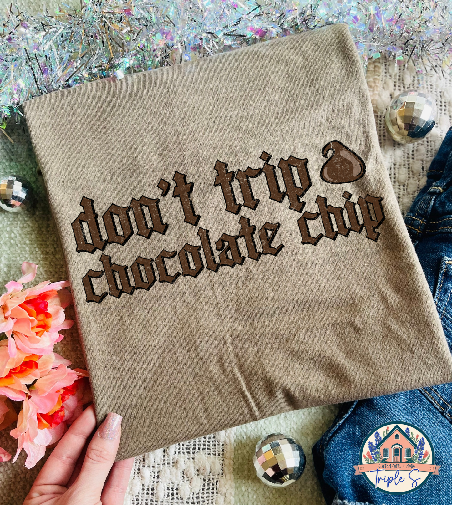 Don’t trip chocolate chip
