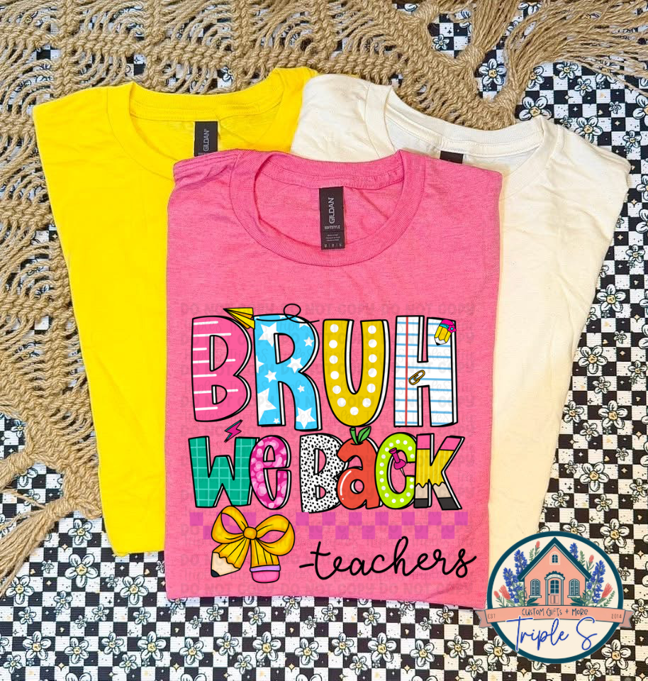 Bruh we back to school -Teachers